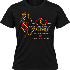 Liberty Strong FAMILY Tee to Benefit Stephanie Ferrari or Shannon Boyle
